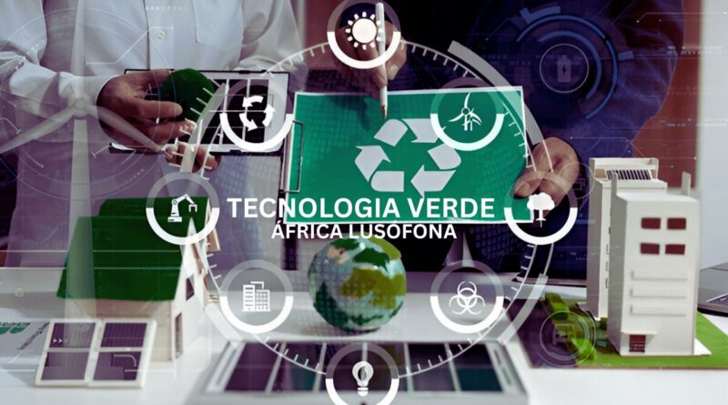 tecnologia verde África Lusófona