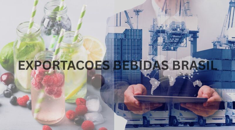 Exportacoes bebidas brasil