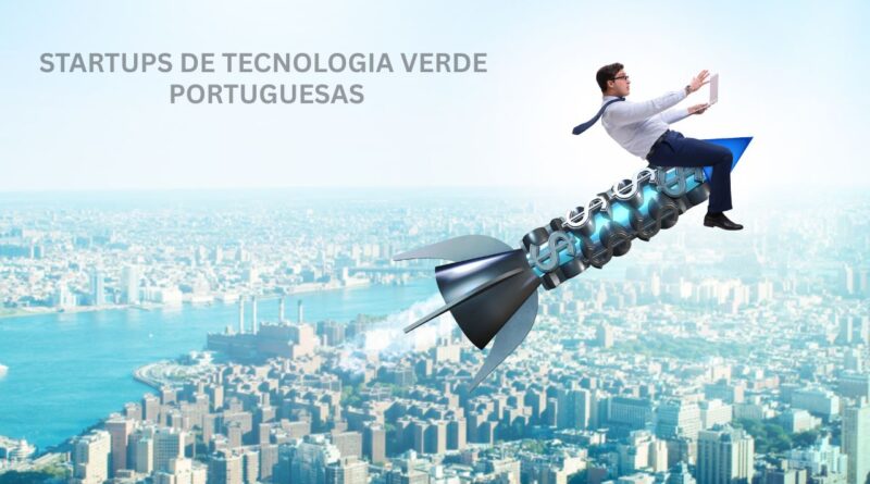 Startups de tecnologia verde portuguesas