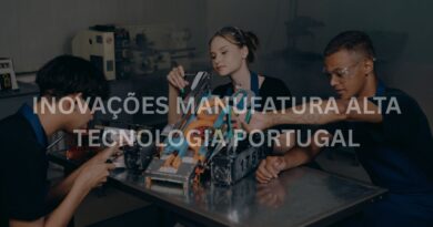 inovações manufatura alta tecnologia portugal