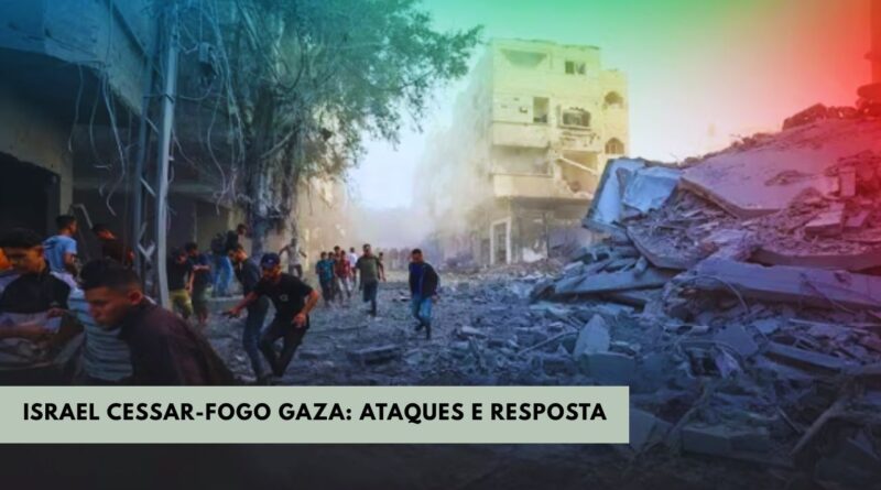 Israel cessar fogo gaza