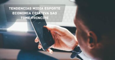 tendencias midia esporte economia criativa sao tome principe