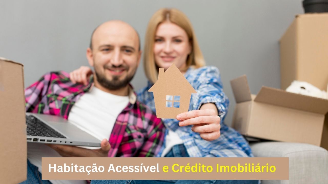 Habitação Acessível e Crédito Imobiliário