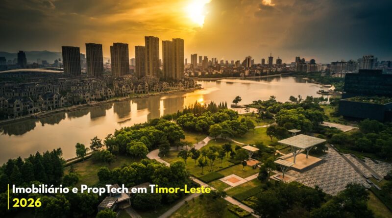 Imobiliário e PropTech em Timor-Leste 2026
