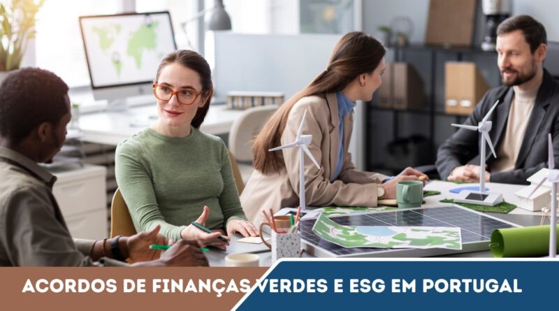 acordos de finanças verdes e ESG em Portugal
