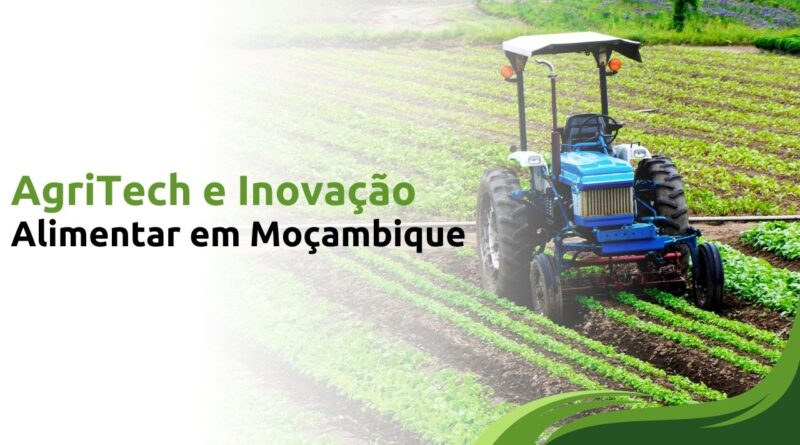 AgriTech e Inovação Alimentar em Moçambique