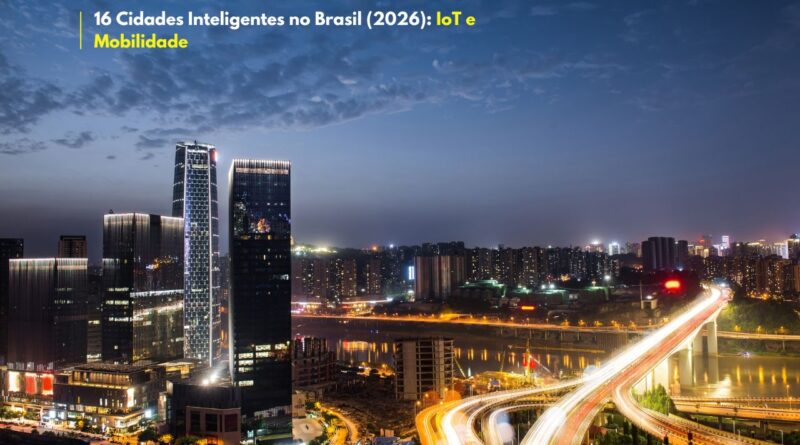 16 cidades inteligentes no Brasil em