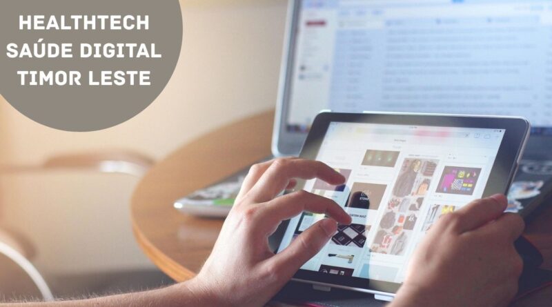 healthtech saúde digital timor leste
