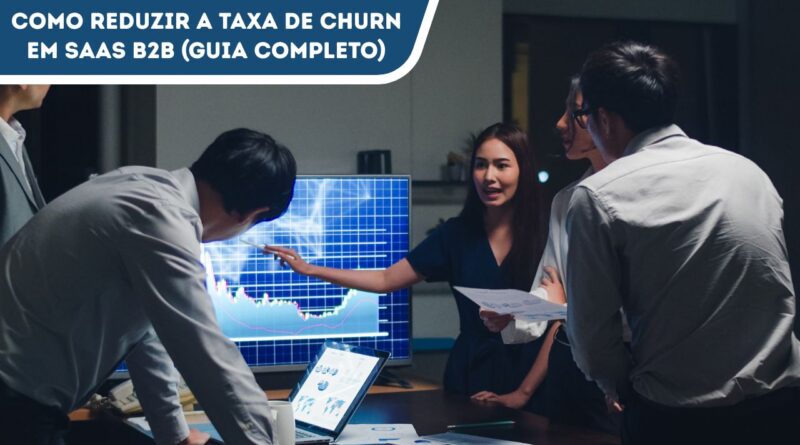 reduzir a taxa de churn em SaaS B2B