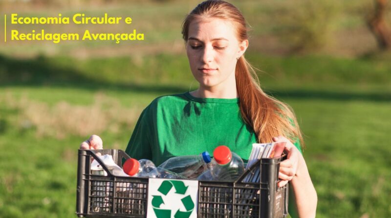 Economia Circular e Reciclagem Avançada (1)