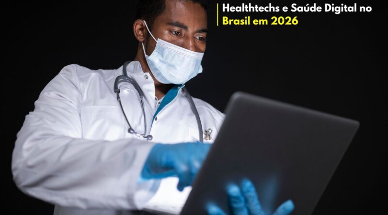 Healthtechs e Saúde Digital no Brasil em 2026