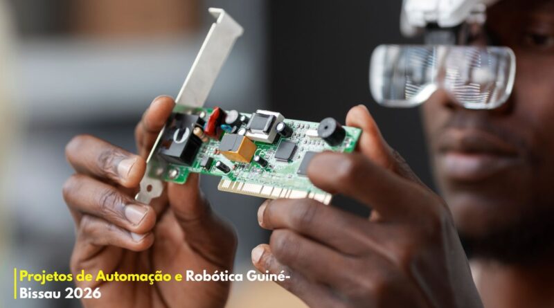 Projetos de Automação e Robótica Guiné-Bissau 2026