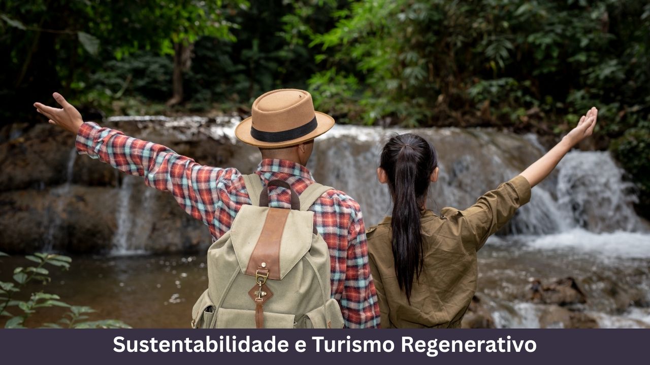 Sustentabilidade e Turismo Regenerativo
