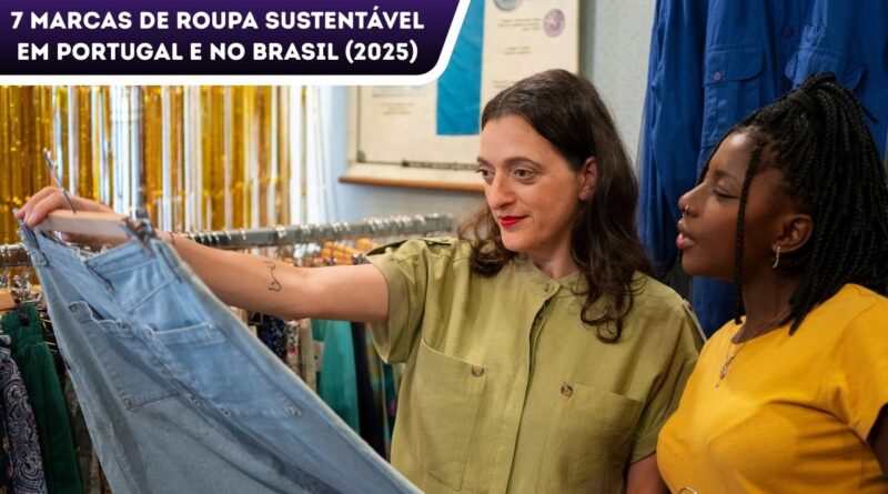 Marcas de Roupa Sustentável