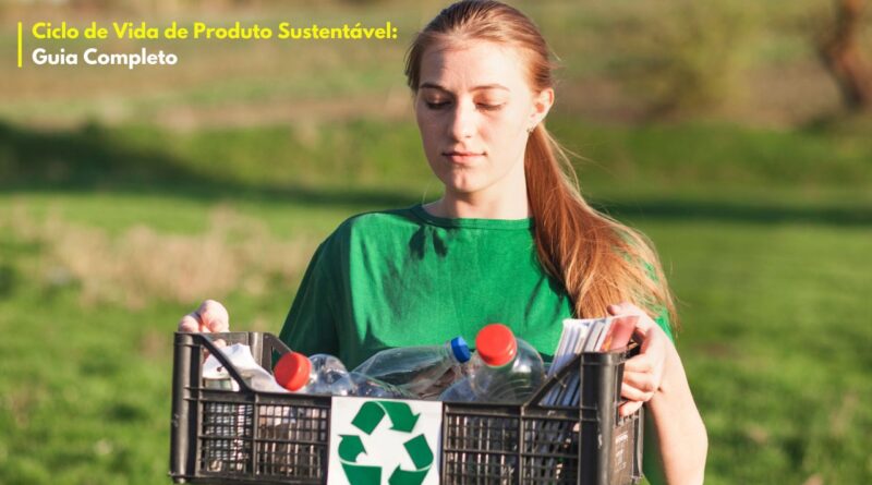Ciclo de vida de um produto sustentável