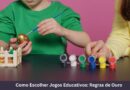 Como Escolher Jogos Educativos Regras de Ouro