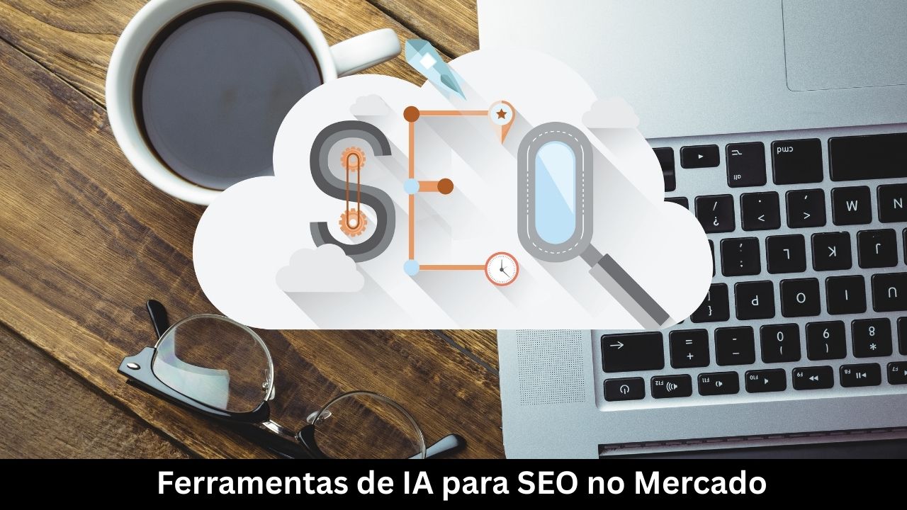 Ferramentas de IA para SEO no Mercado Português