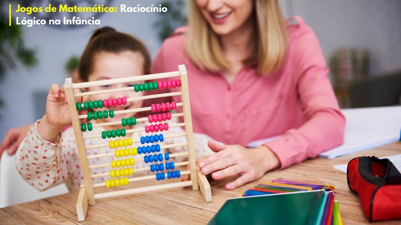 Jogos de Matemática: Raciocínio Lógico na Infância
