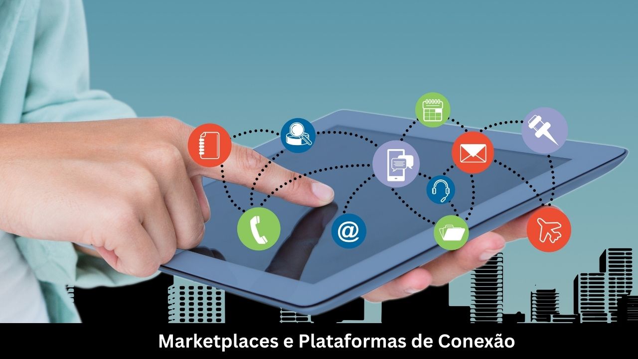 Marketplaces e Plataformas de Conexão