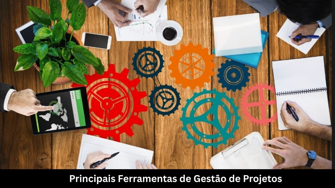 Principais Ferramentas de Gestão de Projetos