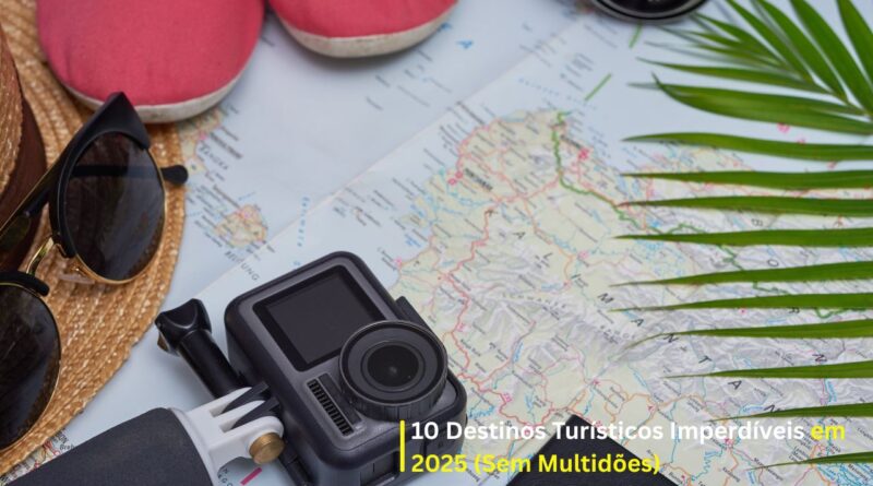 destinos turísticos imperdíveis 2025
