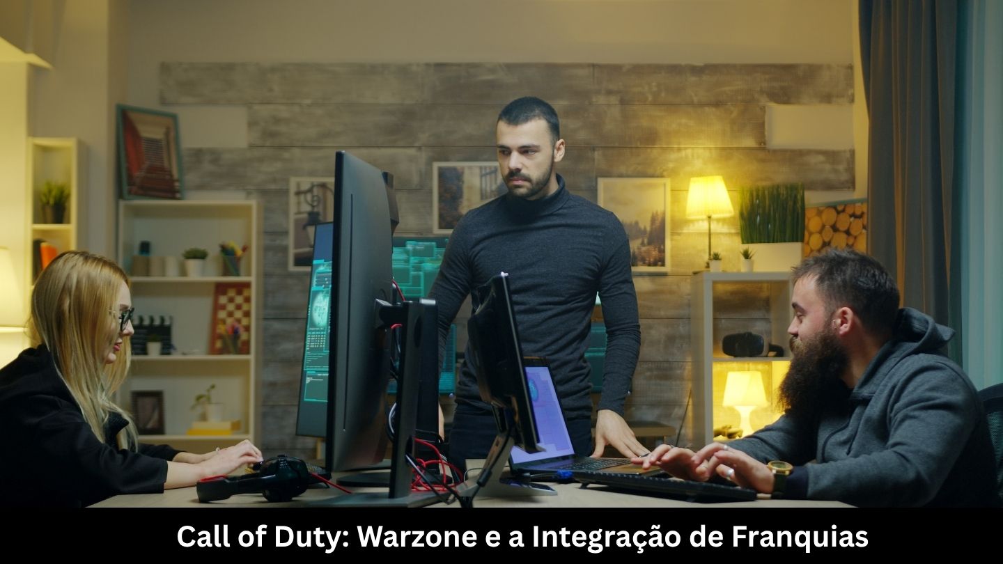 Call of Duty Warzone e a Integração de Franquias