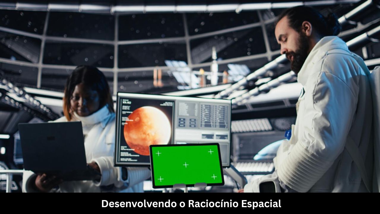 Desenvolvendo o Raciocínio Espacial