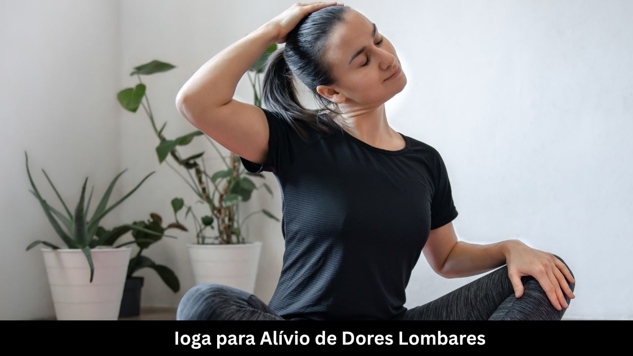 Ioga para Alívio de Dores Lombares