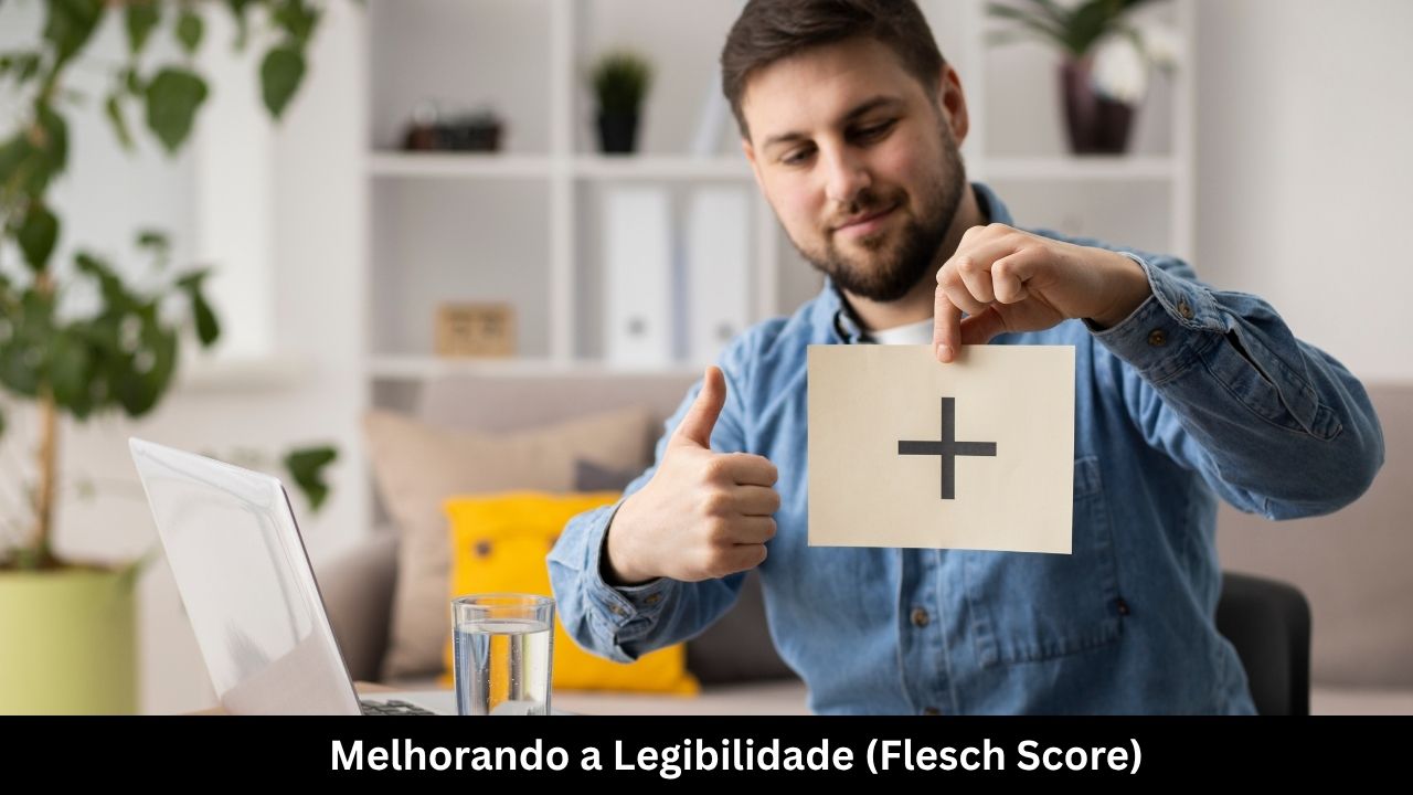 Melhorando a Legibilidade (Flesch Score)