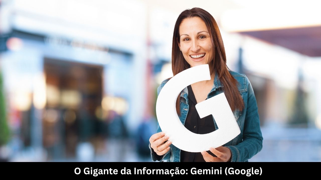 O Gigante da Informação Gemini (Google)
