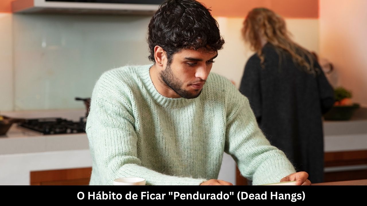 O Hábito de Ficar Pendurado (Dead Hangs)
