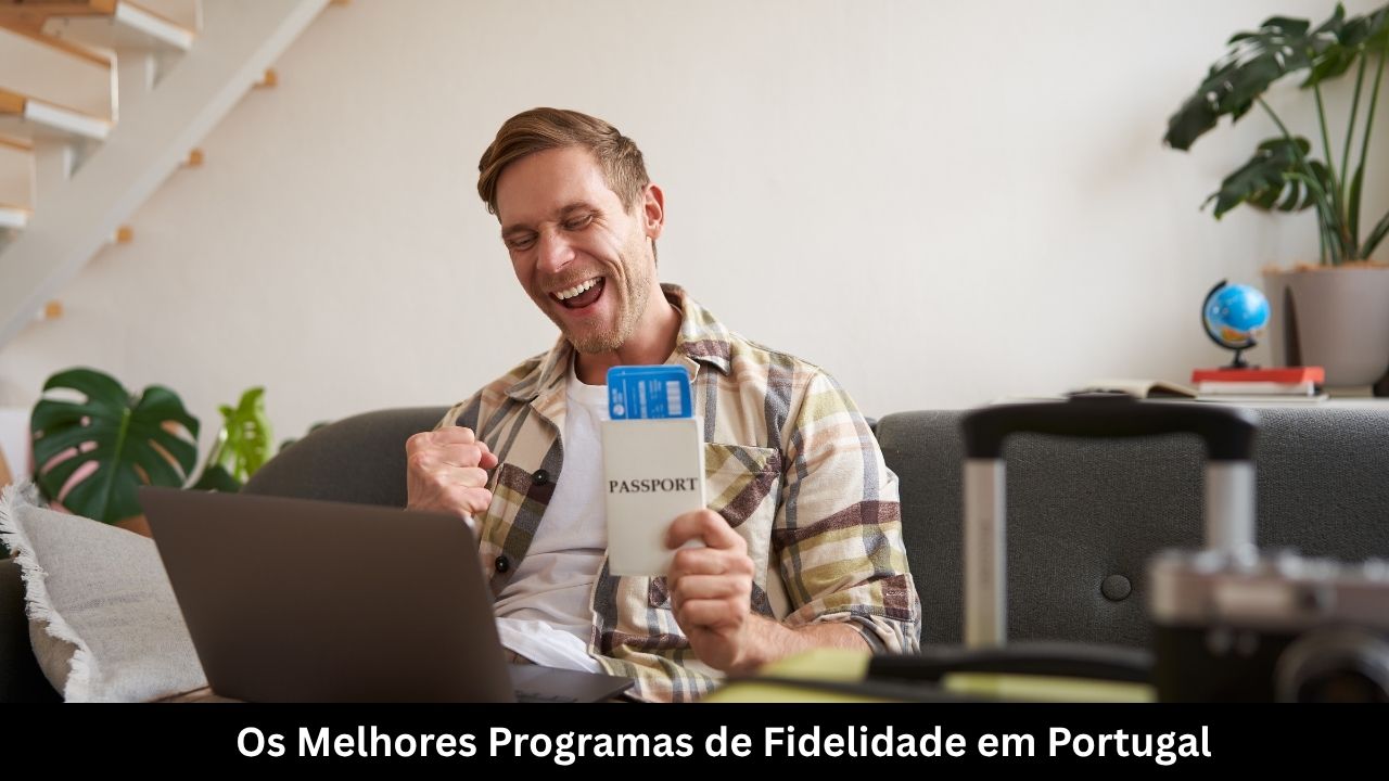 Os Melhores Programas de Fidelidade em Portugal