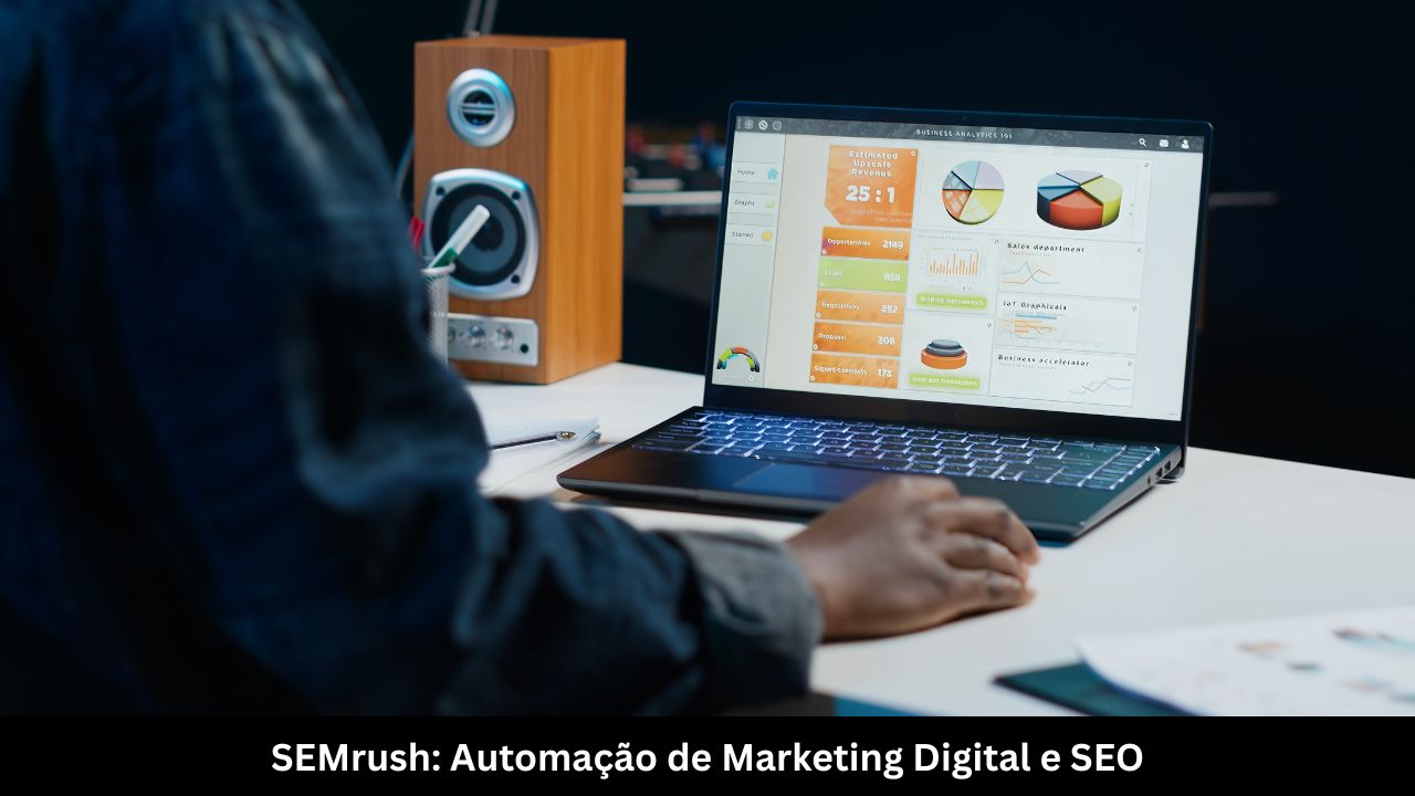 SEMrush Automação de Marketing Digital e SEO
