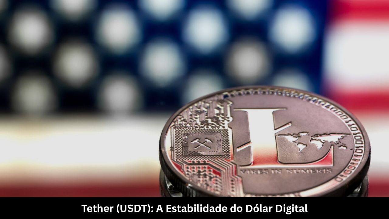 Tether (USDT) A Estabilidade do Dólar Digital